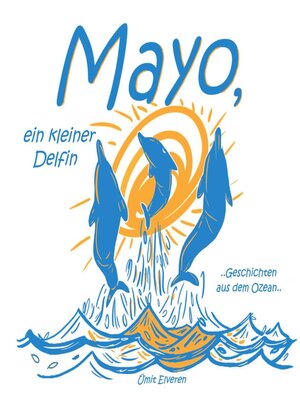 cover image of Mayo, ein kleiner Delfin
